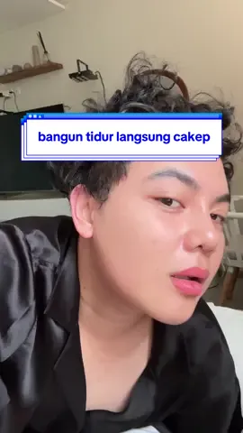 bangun tidur muka langsung cakep tpi rambut berantakan 🤣