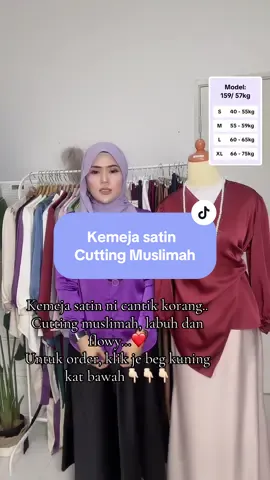 Untuk order, klik je beg kuning kat bawah ya sayang2ku❤️🥰👇🏻#kemejasatin #satinoutfit #tiktoklive #livehighlights 