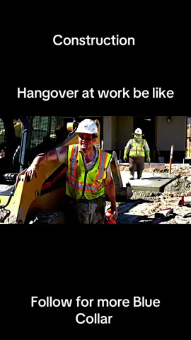 Working with a hangover sucks.#construction #bluecollarlife #union #bluecollarboys #constructionworker #foreman #welding #bluecollar #humor #humor #scaffolding #electrician #concretelife #work #coworkers #hvac #foryourpage #foryou #hangover 