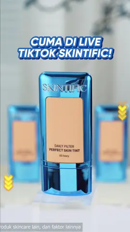 🌻 Perkenalkan, Daily Filter Perfect Skin Tint produk terbaru dari Skintific. Tampilan natural, coverage ringan, dan skin like finish. Glowing alami tanpa effort berlebih ✨❤️ #skintific #blurringskintint #kemerahan #highcoverage #squalane #skintint 