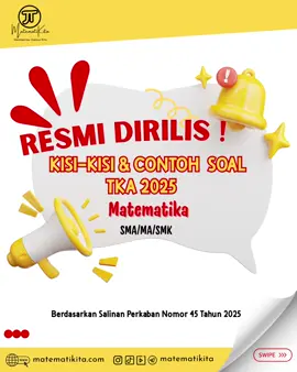RESMI RILIS !!!! Ini dia KISI-KISI & CONTOH SOAL TKA Matematika 2025!!! Sobat Jagoan kelas 12, ini kabar yang WAJIB kamu tahu dan gak boleh ketinggalan! Ayo persiapkan diri sebaik mungkin!! Atur strategi dari sekarang untuk persiapkan TKA 2025! ✅ Pahami tipe soal yang bakal keluar ✅ Buat prioritas belajar ✅ Perbanyak latihan agar lebih terarah SAVE postingan ini biar gak kelupaan ya! ✨ Tag Sobat Jagoan kamu juga biar gak ketinggalan ✨ #TKAMatematika2025 #KisiKisiTKA #SoalTKA #pejuangptn2026 #MatematikaKita #LesPrivatOnline #FYPbelajar #kontenedukasi