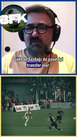 Serdar Ali Çelikler: Gökhan Sazdağı İyi Transfer Olur.‼️