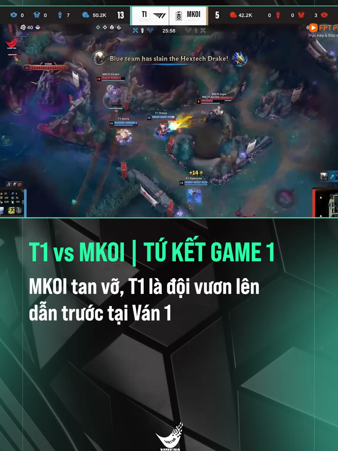 MKOI tan vỡ, T1 là đội vươn lên dẫn trước tại ván 1 #VIRESA #EWC2025 #EsportsWorldCup  #LOL