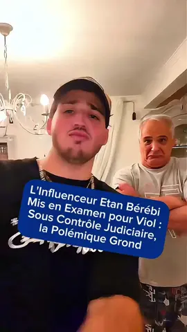 l’influenceur ethan berrebi mis en examen pour v et placé sous contrôle judiciaire #actualite #info #ethanberrebi 