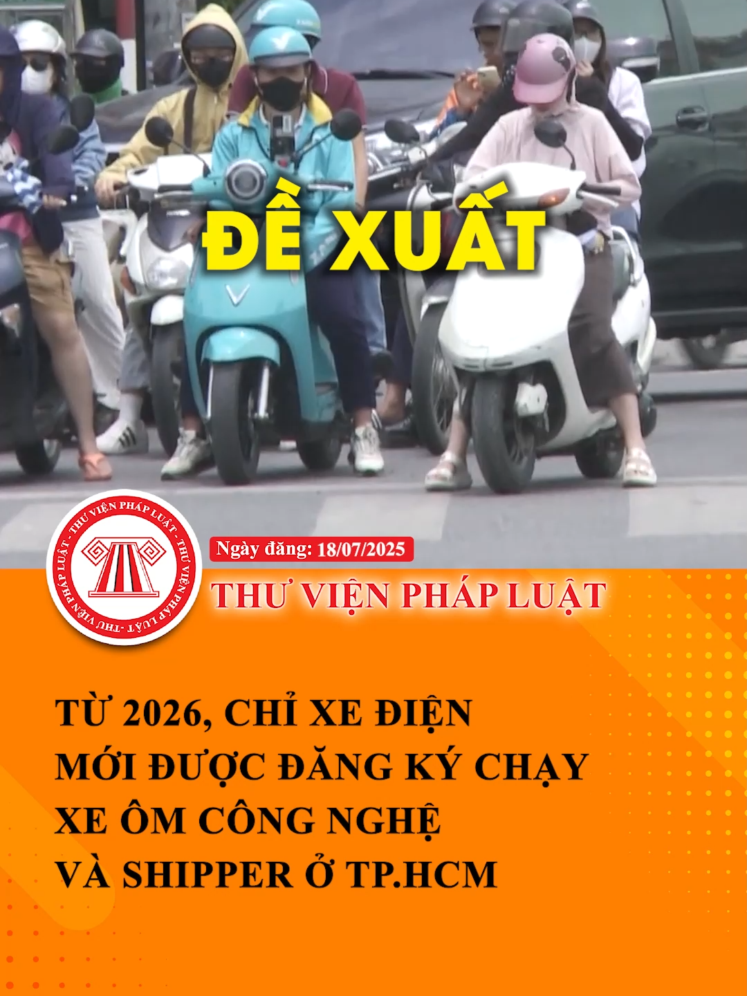 Đề xuất: Chỉ xe điện mới được đăng ký chạy xe ôm công nghệ và shipper ở TP.HCM từ 2026 #LearnOnTikTok #Hoccungtiktok #TVPL #ThuVienPhapLuat