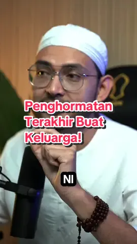 Peringatan khas untuk anak-anak lelaki. Kerana inilah penghormatan terakhir yang boleh kita beri kepada insan tersayang.  UstazLah 🌹 #UstazLahOfficial #peringatan #anaklelaki #reminder #keluarga #anak #muslimtok #dakwah #islamik #fyp 