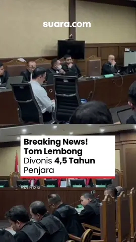 Thomas Trikasih Lembong alias Tom Lembong divonis 4,5 tahun hukuman penjara, setelah hakim Pengadilan Tindak Pidana Korupsi Jakarta menyatakan mantan Menteri Perdagangan periode 2015-2016 itu bersalah. 