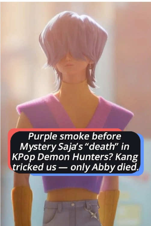Did anyone notice the purple smoke that appeared right before Mystery Saja’s “death” in KPop Demon Hunters Director Kang So-jung fooled us all — the only one who actually died was Abby.#us#usa#foryou #fyp #celebrity#2025