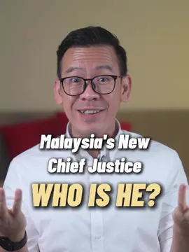 Who is the new Chief Justice of Malaysia?