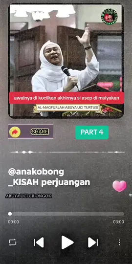PART 4_ceramah abuya uci perjuangan santri salaf-awalnya di kucilkan akhirnya si asep di mulyakan jadi bahan rebutan masyarakat  #part4  #kisahsantrisalaf  #ceritasantri  #perjuangansantrisalaf  #kisahsiasepjadiwali  #ceramahabuyauci  #abuyauciturtusi  #abuyaucicilongok  @sorotan 