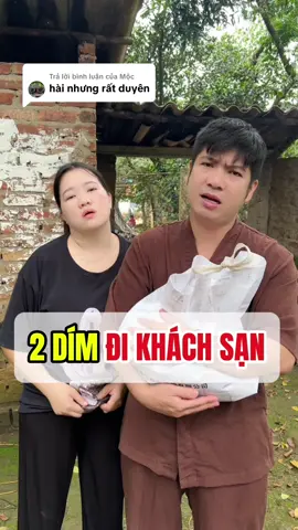 Trả lời @Mộc anh em dím đi khách sạn( TG : HẬU TRUYỀN THÔNG ) #cuoibebung #giadinh #chuyenvungque   #cuocsongnongthon  #haihuoc #xomranh @Vợ chồng Khoai Dím @Hậu Truyền Thông @xom.nui.bat.on @Mai Rảnh @HÀ XÓM RẢNH  @Xóm Rảnh  @Xóm Rảnh  @Xóm Rảnh 