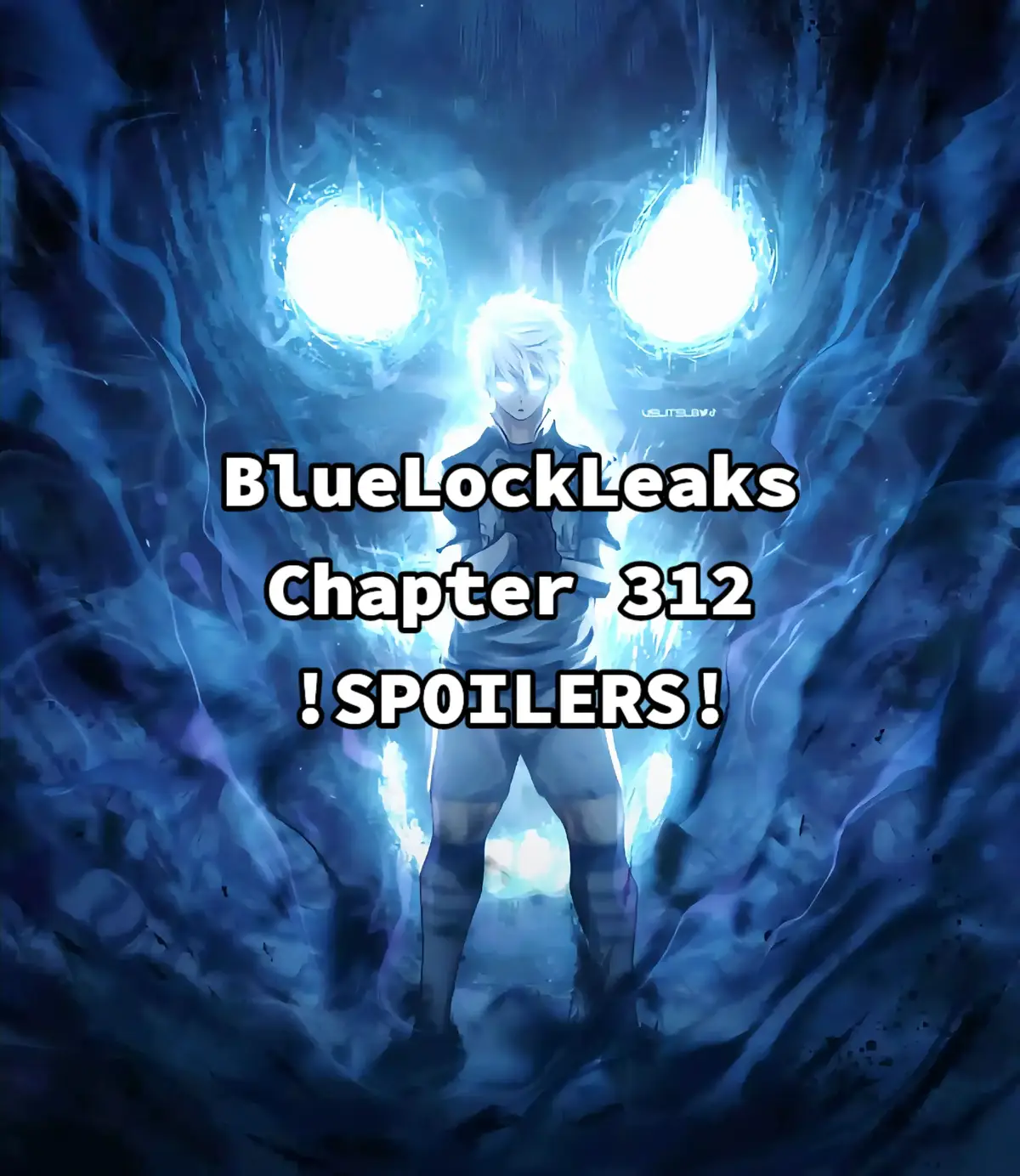 BlueLockLeaks Chapter [312] #bluelock #manga #spoilers 