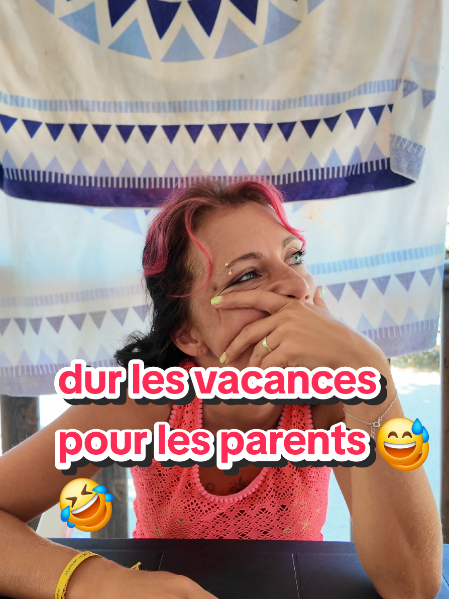 pas de vacances pour les parents 😅🤣🤣