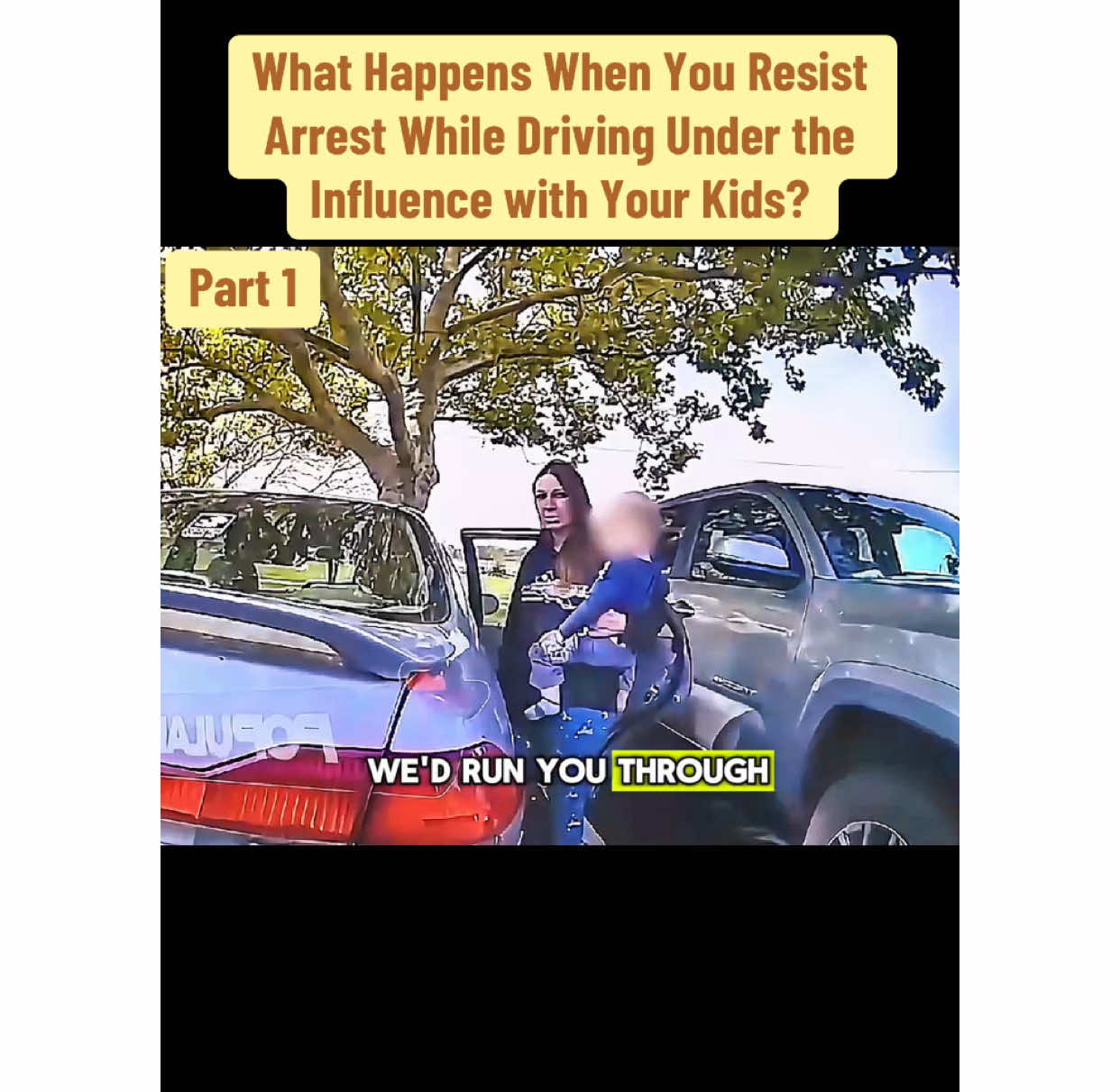 What Happens When You Resist Arrest While Driving Under the Influence with Your Kids? #cops #copsoftiktok #law #bodycam #case #viral #trending 
