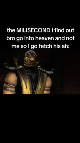 either WE goin or no one is #mortalkombat #fyp #scorpion #meme #bro