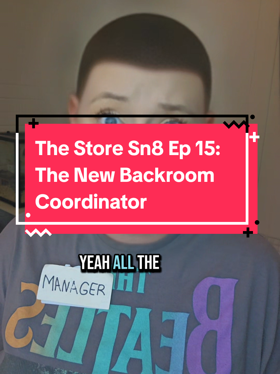 The Store Sn 8 Ep 15: The new backroom coordinator #retail #fyp #thestore #skit #retailworker 
