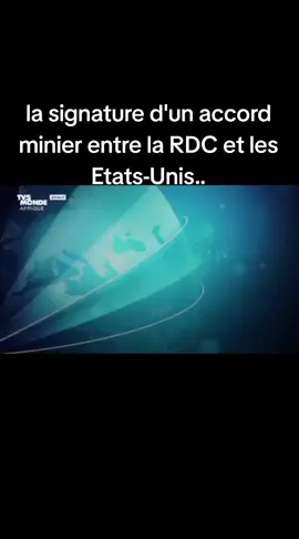 #ACTU #Retrouvez #nouveaux #la signature d'un accord minier entre la RDC et les Etats-Unis.#@journal Afrique_tv5monde Jerry 