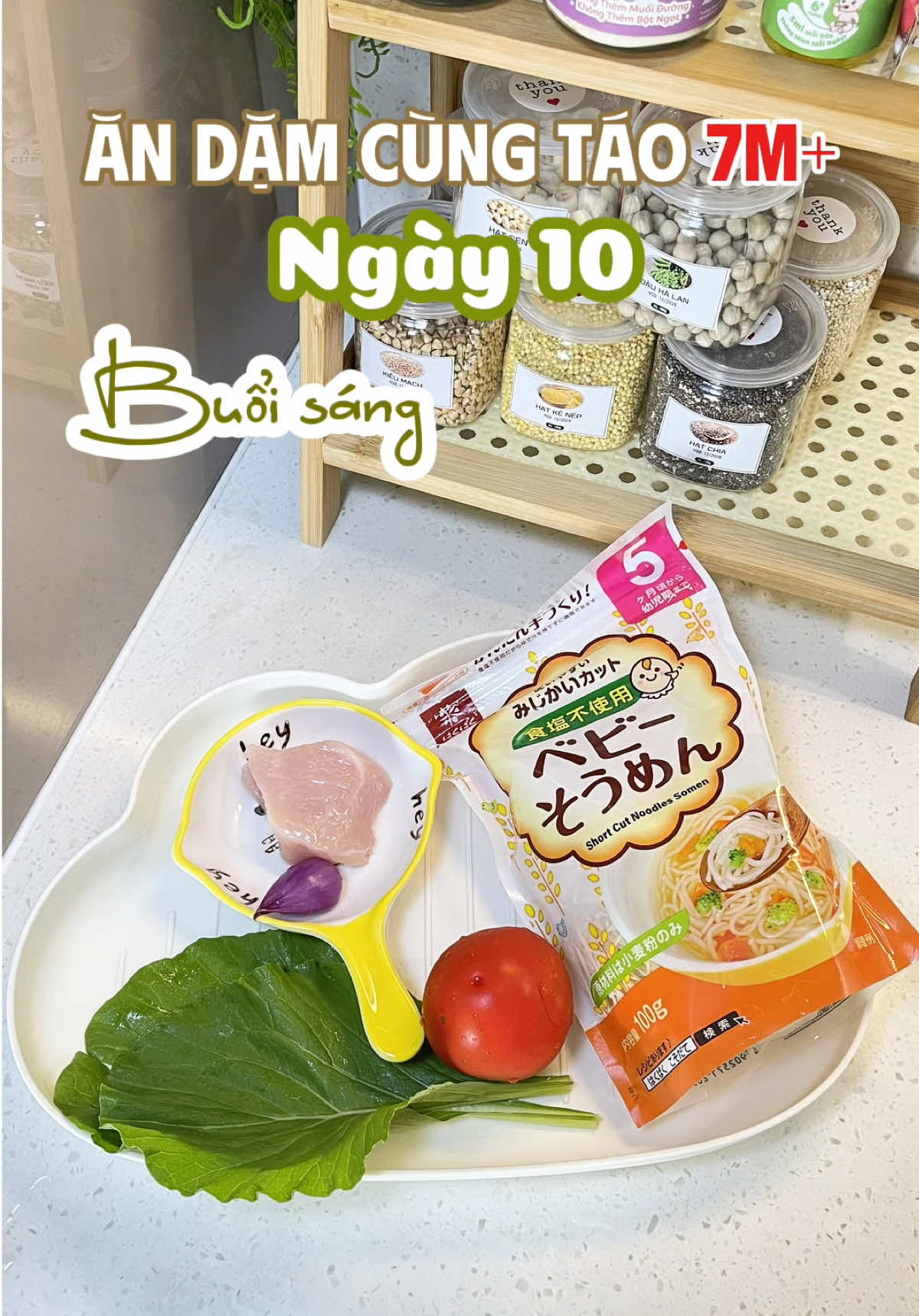 Ăn dặm 7m+/Ngày 10/Buổi sáng: Mì somen-thịt gà-cà chua-rau cải ngọt #andam7thang #naudoandam #andam 