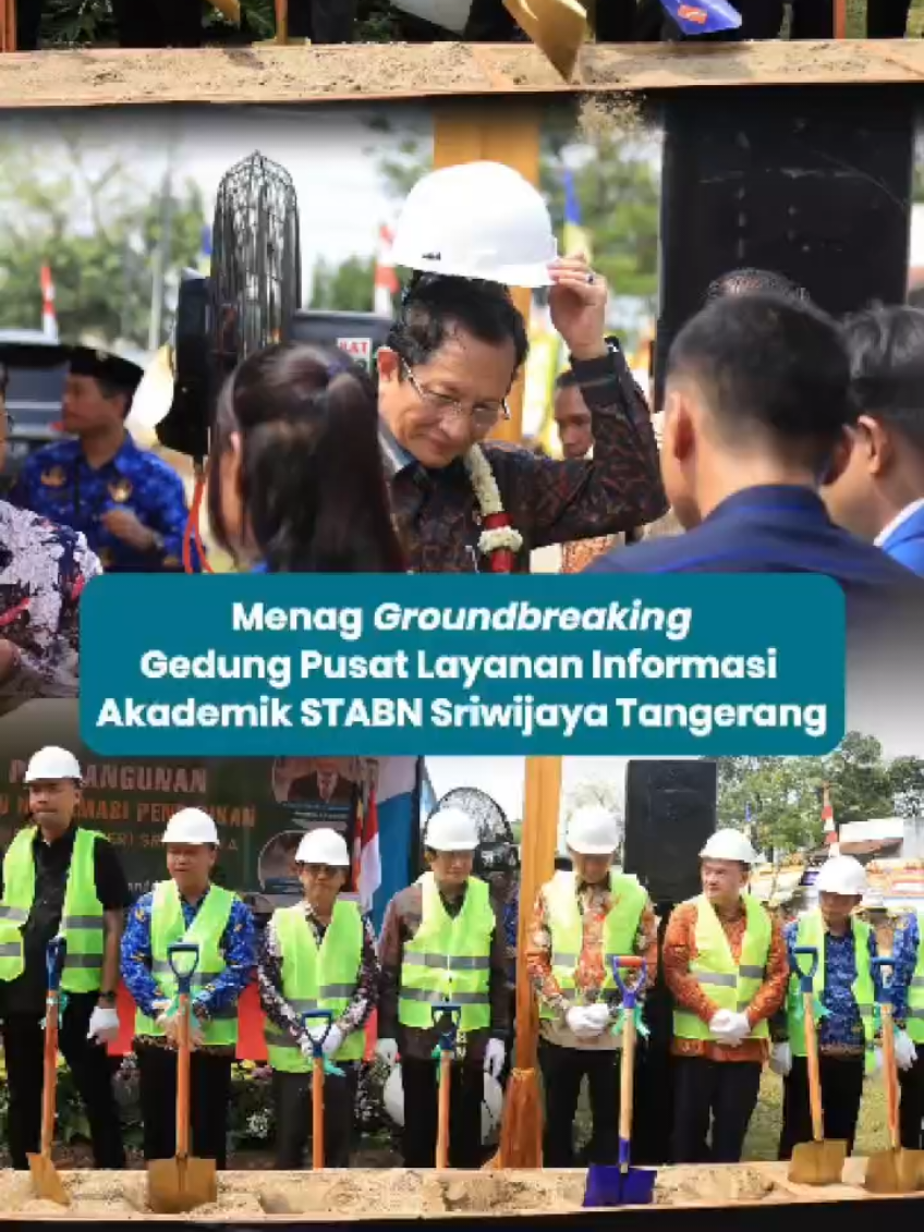 Menteri Agama Nasaruddin Umar melakukan peletakan batu pertama (groundbreaking) pembangunan Gedung Pusat Layanan Informasi Sekolah Tinggi Agama Buddha Negeri (STABN) Sriwijaya di Tangerang. Pembangunan ini ditujukan untuk mendukung layanan akademik dan non-akademik yang lebih terintegrasi, efisien, dan inklusif di lingkungan kampus keagamaan Buddha. “Gedung ini bukan sekadar bangunan fisik, tetapi representasi dari hadirnya negara dalam melayani umat Buddha dan dunia pendidikan secara adil dan setara,” ujar Menag Nasaruddin Umar, Kamis (17/7/2025).