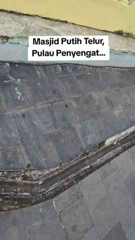 Masjid Putih Telur, Pulau Penyengat...🤲 #KesultananRiauLingga #PulauPenyengat #fyp 