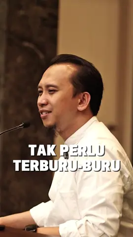 Tak perlu terburu-buru #moodbooster 