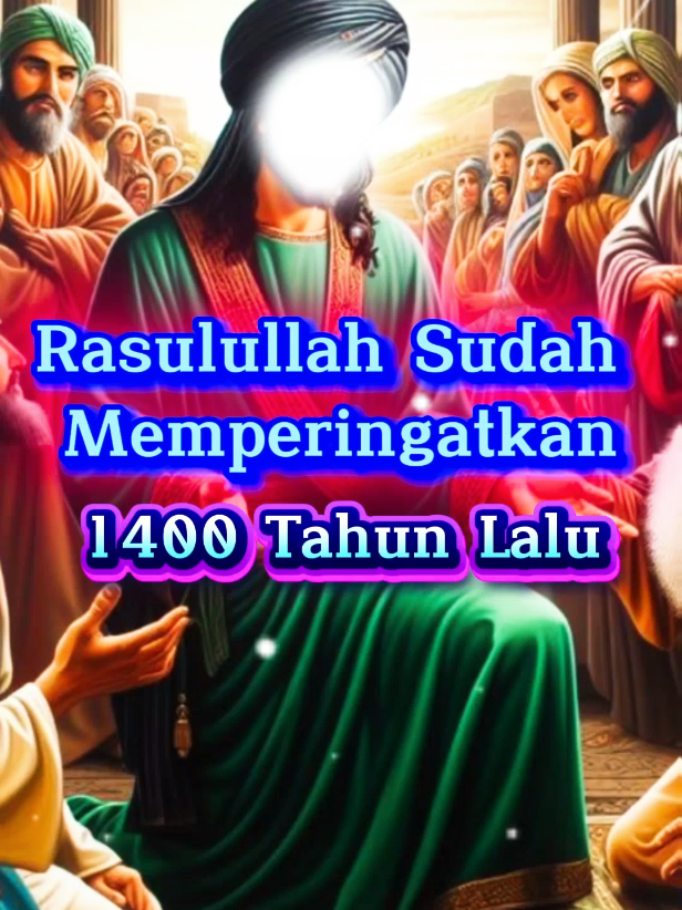 Rasulullah Sudah Memperingatkan 1400 Thn Lalu #kisahislamipopuler #kisahislami #ceritaislami #kisahrasulullahsaw 