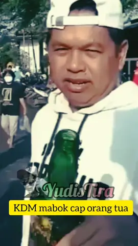 kang dedi mabok cap orang tua😂😂