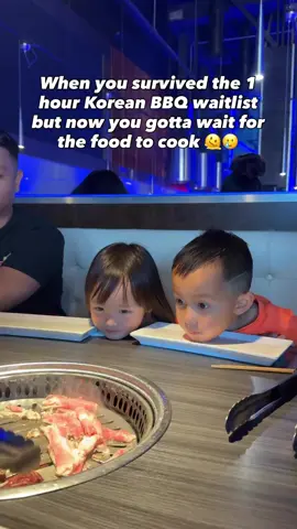 Omg the struggle to wait on their faces is too real 😂😆🫠 The worst part is when you’re starving and still gotta wait for all the food to cook, so we usually just finish all the sides and whatever appetizers we can order asap that’s ready to eat 😂 all of my kids love kbbq so it’s alwaysss worth the wait!! Haha  #momlife #momhumor #memehumor #relatablemom #parenting 