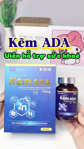 Viên kẽm hỗ trợ sức khoẻ#xuhuongtiktok #viralvideo #kẽm #kemADA 