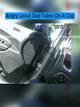 Part 2 | Angry Lexus Dad Takes On A Cop #cops #copsoftiktok 