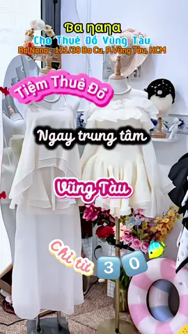Tiệm Thuê Đô tại Trung Tâm Vũng Tàu chỉ từ 3️⃣0️⃣🐠. Đồ mới về liên tục. Ghé Ba nana thui mấy ní ơi🥰 #Banana #bananathuêđồvũngtàu #thuêđồvũngtàu #thuêđồdulịchvũngtàu #reviewthuedovungtau #thuêđồgiárẻvũngtàu #ănchoivungtau72 