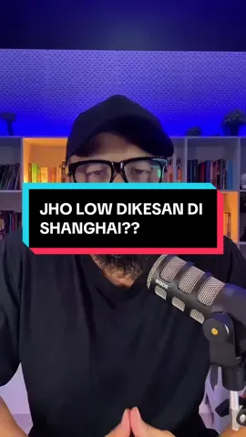 Jho Low dikesan di Shanghai?? 19/7/2025 #bukuwangfiatnazri #kuasaiekonomikuasadalamtangan #ekonomi #kopitiameconomics 