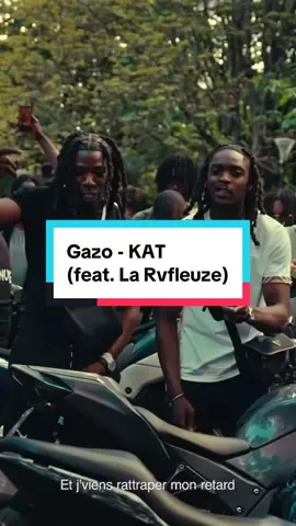 Gazo - KAT (feat. La Rvfleuze) #Gazo #larvfleuze #Rapfr #musique #chanson #pourtoi Écoute cette musique🎧🎧 @GAZO 
