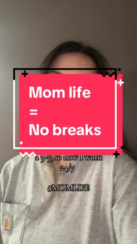 I didn’t wanna work a 9-5, so now I work 24/7. #momlife #mom #MomsofTikTok #momlife #moms 