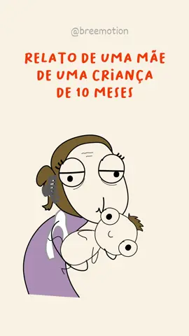 Resumo da vida de uma mãe de primeira viagem  Créditos Maria Rita (app vizinho girassolderael) #breemotion #familia #mae #meme #humor 