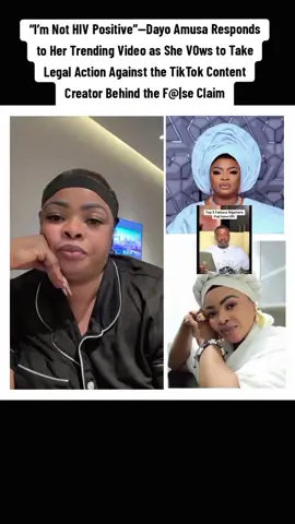 “I’m Not HIV Positive”—Dayo Amusa Responds to Her Trending Video as She V0ws to Take Legal Action Against the TikTok Content Creator Behind the F@|se Claim. #dayoamusa #nigeria #nollywoodactress #nollywood #juicyblog247 #makeitviral #tiktokviral #makeittrend #makemefamous 
