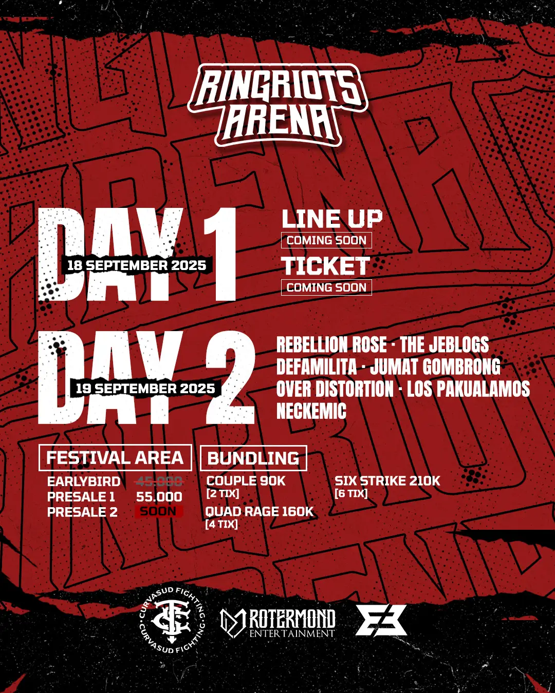 ARE YOU READY FOR TWO DAYS OF ARENA? ⏳18-19 SEPTEMBER 2025 📍Maguwoharjo, Yogyakarta Day 1 - Line up coming soon... Day 2 - Get loud with: REBELLION ROSE THE JEBLOGS. DEFAMILITA JUMAT GOMBRONG  OVER DISTORTION LOS PAKUALAMOS  NECKEMIC AND MANY MORE‼️ Ticket Bundling Available! Couple Quad Rage Six Strike - Grab yours before it's gone! Presale 1 only 55K - Next tier coming soon. Let the pit begin. This is not just a concert this is RIOT. #infainfo #konserjogja #eventjogja #jogja  #ringriotsarena #konser #combatsport #info  #curvasud #bcs #rotermond #1976 #sleman #yogyakarta #infokonser #konsermusik #bcs  #festivalmusic #concert #gigs #event #music 