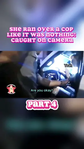 She Ran Over a Cop Like It Was Nothing! | Caught on Camera part4