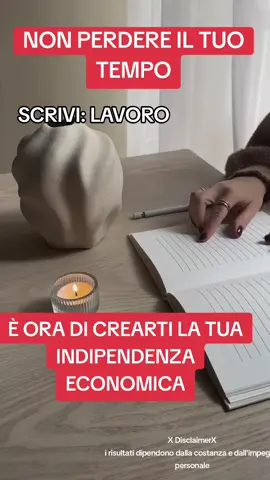 LAVORO ON LINE E OFF LINE SERIO E PROFESSIONALE  È  FACILE MA NON PER TUTTI  Perché servono: COSTANZA  IMPEGNO PASSIONE OBIETTIVO BEN CHIARO X DisclaimerX i risultati dipendono dalla costanza e dall'impegno personale CHIEDIMI INFO ➡️ 348 49 35 420  #guadagno  #lavoroonline  #lavorodeldomani  #lavoro  #guadagnoextra 