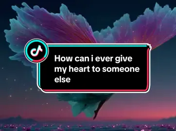 How can I give my heart to someone else #Love #lovestory #TrueLove #lovequotes #Relationship #relationshiptiktok #relationshipquotes #quotes #themsfitts #msfittgirl78 #msfittsquotes #livehosthamptons #tiktok #tiktoklover #tiktoklive #tiktoklivehost #tiktokpopular #tiktoktrending #tiktoksydney #tiktokaustralia #viral #trending #trend #foryoupage #foryou #fyp @✨️Glitter_happy852✨ @Infinity_Angel444 @MrDreamWeaver @Geoff_Aus @kath.howard.makeup @Ɱ.Ɛ.Ꝉ🖤💛❤️ @✨- Tash - ✨ @Chrissie 💕🇦🇺 