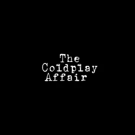 #coldplayaffair #affair #news #coldplay #coldplayconcert #hamilton #edit 