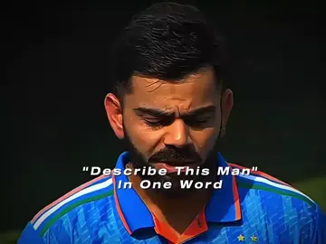 #fypシ Describe this man in one word🥳🥰#viratkohli #viral🖤 #newidflw🥺 #cricket #cricketlover🖤💓 #creatorsearchinsights 