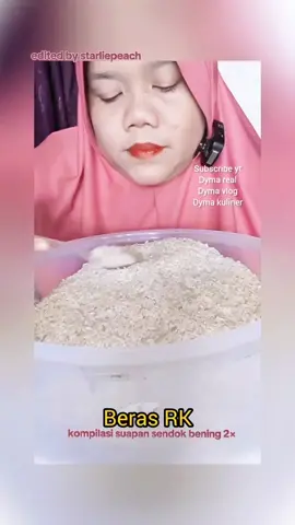 #makanberasmentah : kompilasi dyma makan beras suapan sendok bening 2× #rawrice #rawriceeating #dymakuliner #starliepeach 
