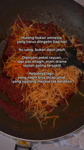 Kadang yang ngutang baper duluan, padahal cuma ditagih hak orang. Udah pernah ngalamin? Cerita di kolom komen👇 #fyp #hutang #katakata #storywa #sindiranpedas  #kentangmustofa #jualanditiktok 