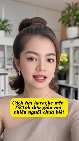 Cách hát karaoke trên TikTok đơn giản mà nhiều người chưa biết#tiktokviral #xuhuongtiktok #karaoke 