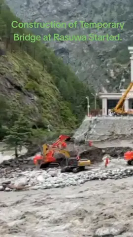 Construction of Temporary Bridge at Rasuwa Started.