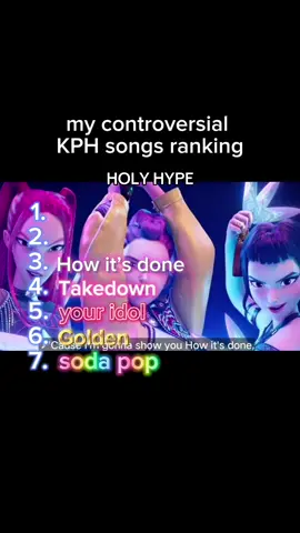my controversiallllllll KPH song ranking 🫩#kpopdemonhunters #kdh #huntrix #sajaboys 