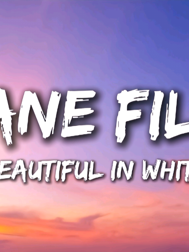 Shane Filan - Beautiful In White (Lyrics) #shanefilan #beautifulinwhite #music #lyrics 