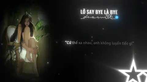 LỠ SAY BYE LÀ BYE 2021 - HD REMIX ( Style Long Nhật )🌹 | chúc mn nghe vv thấy hay thì cho mình xin 1 tim nhé c ơn mn đã ủng hộ ❤️ | #losaybyelabye #aettentertainment #tamtrang #lyrics #nhachaymoingay #fbtxuhuong #Capcut #xuhuong 