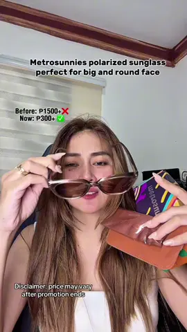 Grabi nakasale to ngayon perfect to sa mga malalaki at bilugan ang mukha 🫶🏻  Disclaimer: price may vary after promotion ends  #metrosunnies #metrosunniessunglass #sunglass #polarizedsunglass 